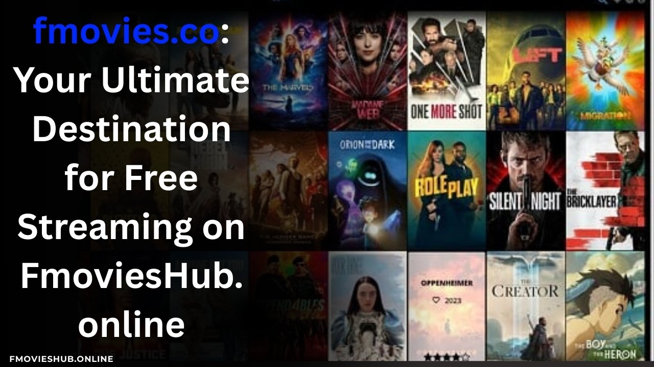 fmovies.co Your Ultimate Destination for Free Streaming on FmoviesHub.online